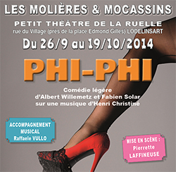 0 Les Molières et Mocassins vous offrent PHI-PHI