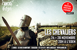 0 Remportez 2 entrées pour LES CHEVALIERS (L'Ancre)