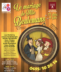 0 Remportez des entrées pour Le Mariage de Melle Beulemans (Cabaret 2000)