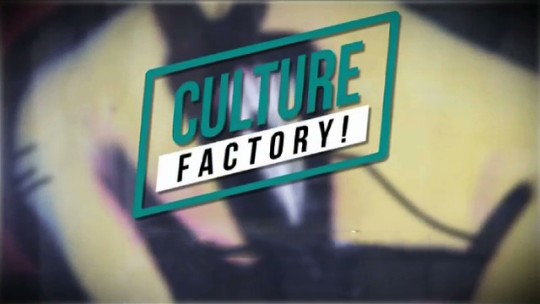 0 Culture Factory - 03/06/15