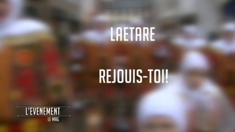 L'événement, le Mag : Laetare, réjouis-toi