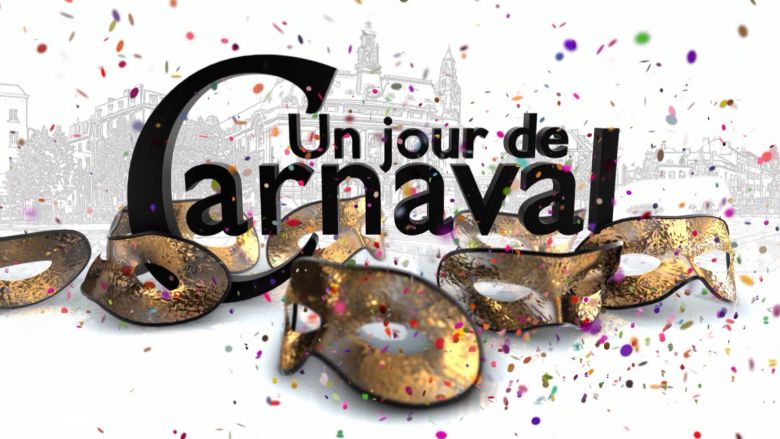 Un jour de Carnaval - Edition de 16h