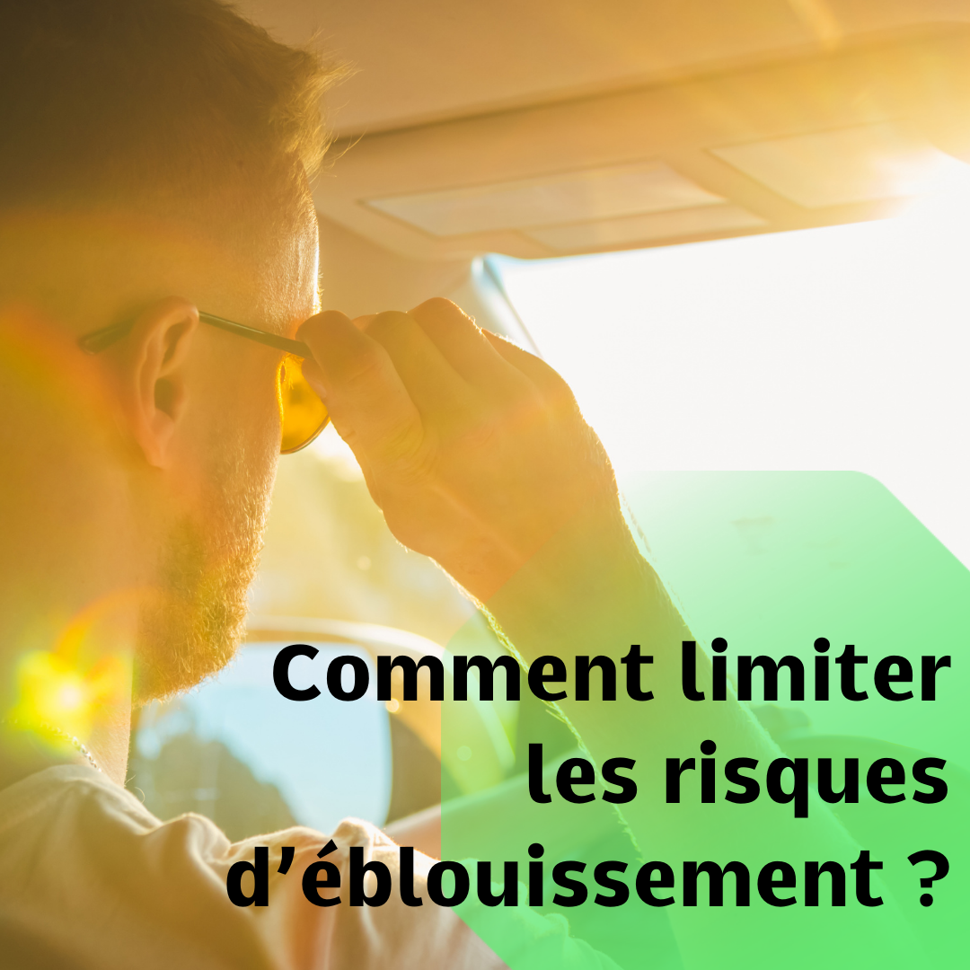 Comment limiter les risques d'éblouissement au volant ?