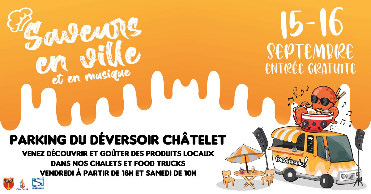 Retour de « Saveurs en Ville et en musique » à Châtelet !