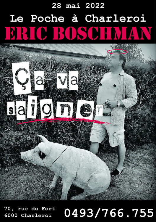 Eric Boschman sera au Poche Théâtre le 28 mai prochain !