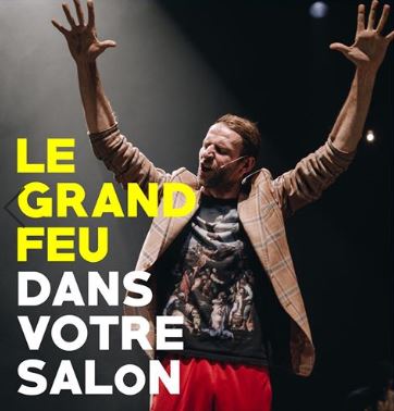 Charleroi : Le Grand Feu dans votre salon !