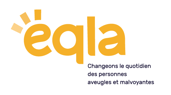 L’Œuvre Nationale des Aveugles change de nom et devient Eqla !