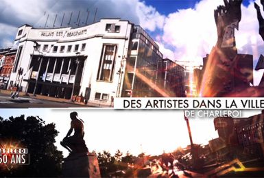 350 ans de Charleroi : des artistes dans la ville