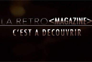 La Rétro Magazine : C à Découvrir