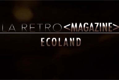 La Rétro Magazine : Ecoland