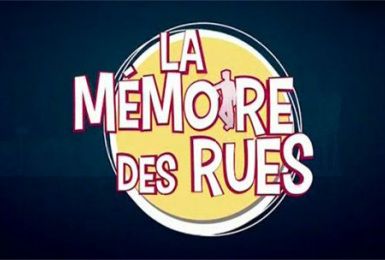 La mémoire des rues : émission n°25