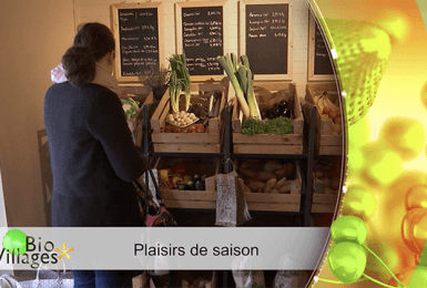 Bio Villages: Plaisirs de saison