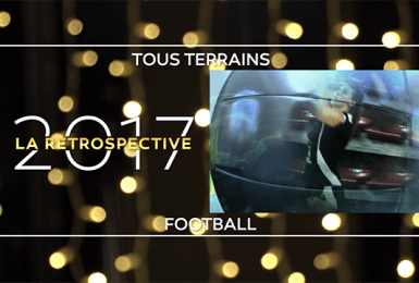 Rétro 2017: Tous Terrains - Football