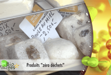 Bio Villages: Produits ''Zéro'' déchets