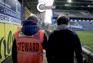 C à Découvrir: Steward au Sporting de Charleroi, une passion