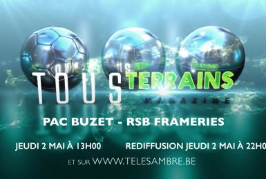 Prochain match "long format" sur Télésambre: PAC BUZET - FRAMERIES