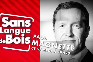 Paul Magnette parlera Sans Langue de Bois ce samedi soir