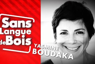 Sans Langue de Bois: Yasmine Boudaka