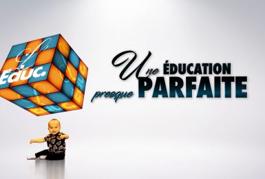 Une Education Presque Parfaite - La communication parents-écoles