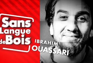 Sans Langue de Bois: Ibrahim Ouassari