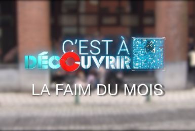 C à Découvrir : La faim du mois