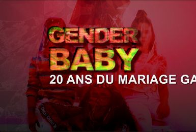 GENDER BABY :  Les 20 ans du mariage gay en Belgique 