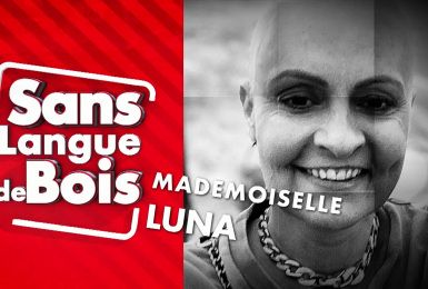 Sans Langue de Bois: La DJ Mademoiselle Luna