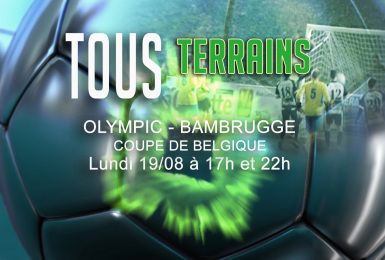 Olympic - Bambrugge, un long résumé ce lundi