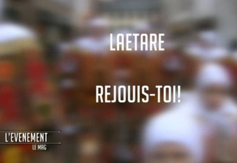 L'événement, le Mag : Laetare, réjouis-toi