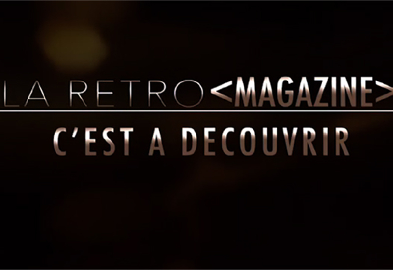 La Rétro Magazine : C à Découvrir