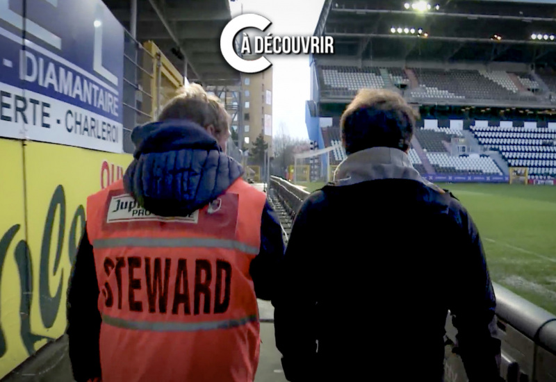 C à Découvrir: Steward au Sporting de Charleroi, une passion