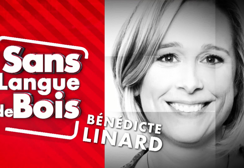 Sans Langue de Bois: Bénédicte Linard