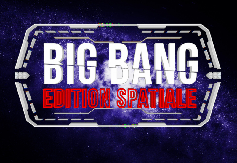 Big Bang : Edition spatiale 