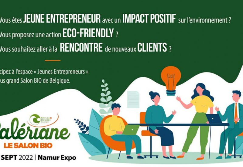 Le salon valériane de Namur recherche des entrepreneurs éco-friendly