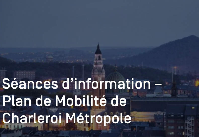 Plan de Mobilité de Charleroi Métropole : des séances d’information dès septembre 