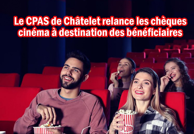 CPAS de Châtelet : des chèques cinéma pour les bénéficiaires 